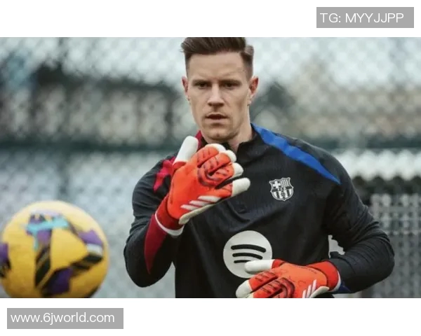 特尔施特根：从门将到球队灵魂的成长之路与传奇时刻